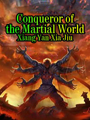 Conqueror of the Martial World